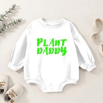 Discover Plant Daddy Baby Romper Sweatshirts