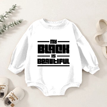 Discover My Black Is Beautiful Baby Romper Sweatshirts