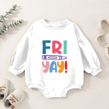 Discover Friyay - Thank God it's Friday Baby Romper Sweatshirts