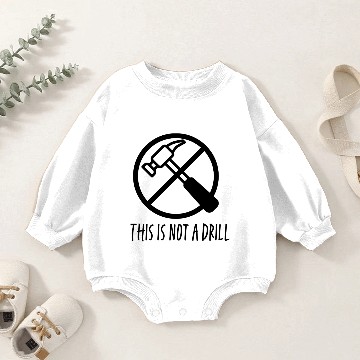 Discover This Is Not A Drill Black Print Baby Romper Sweatshirts