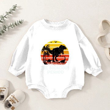Discover The Bodacious Period cool Baby Romper Sweatshirts