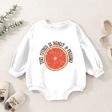 Discover This Citrus Is Really A Peeling Baby Romper Sweatshirts