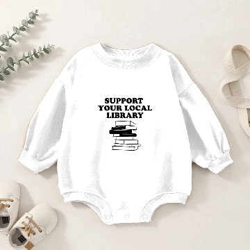 Discover Support Your Local Library book Lovers Baby Romper Sweatshirts