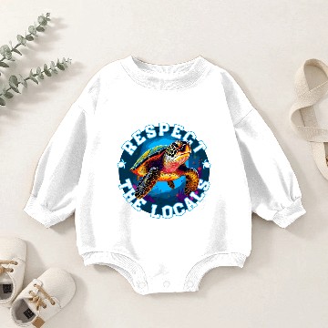 Discover Turtle - respect the locals Baby Romper Sweatshirts
