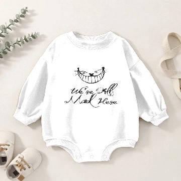 Discover All Mad Here Baby Romper Sweatshirts