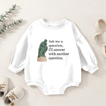 Discover I'll Answer With Another Question - Philosophy Baby Romper Sweatshirts