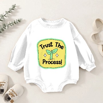 Discover Trust the process Baby Romper Sweatshirts