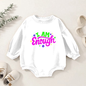 Discover I AM ENOUGH Baby Romper Sweatshirts