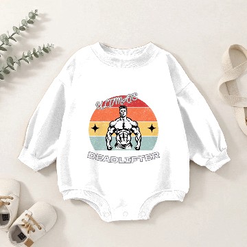 Discover The Powerhouse: Ultimate Deadlifter Apparel Baby Romper Sweatshirts