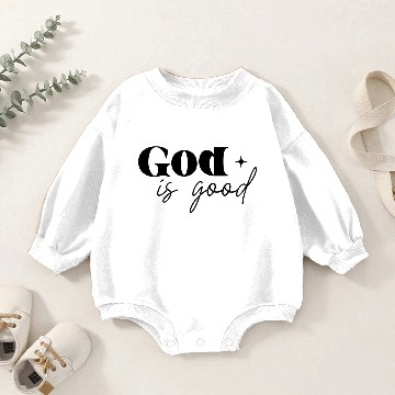 Discover God is good Baby Romper Sweatshirts