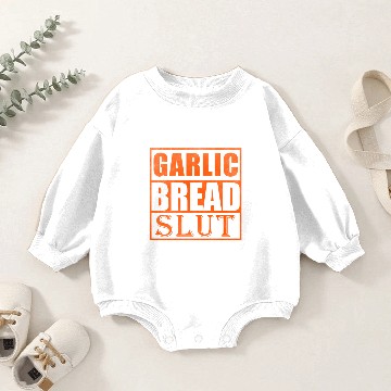 Discover Garlic bread slut Baby Romper Sweatshirts