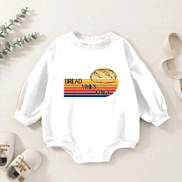 Discover Bread vibes only Baby Romper Sweatshirts
