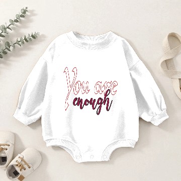 Discover You Are Enough Baby Romper Sweatshirts