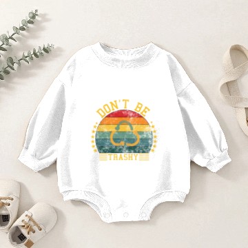 Discover world wild save environment don't be trashy Baby Romper Sweatshirts