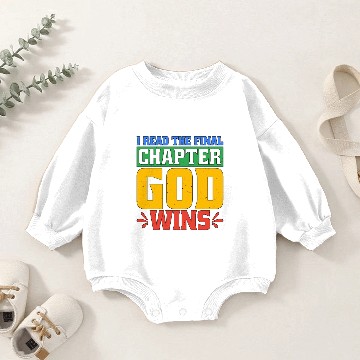 Discover I Read The Final Chapter, God Wins 2 Baby Romper Sweatshirts