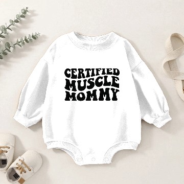Discover Certified Muscle Mommy Baby Romper Sweatshirts