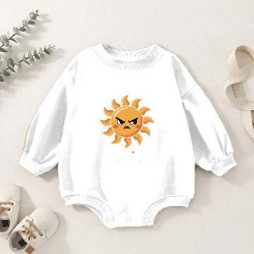 Discover Warning Passive Aggressive Attitude Sun Baby Romper Sweatshirts