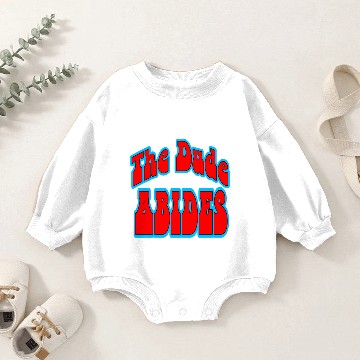 Discover The Dude Abides Baby Romper Sweatshirts