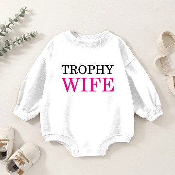 Discover Trophy wife Baby Romper Sweatshirts