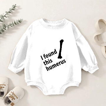 Discover I found this humerus Baby Romper Sweatshirts