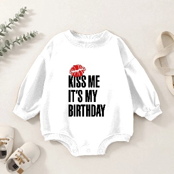 Discover Kiss me, its my birthday Baby Romper Sweatshirts