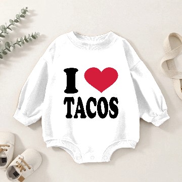 Discover I Love Tacos Baby Romper Sweatshirts