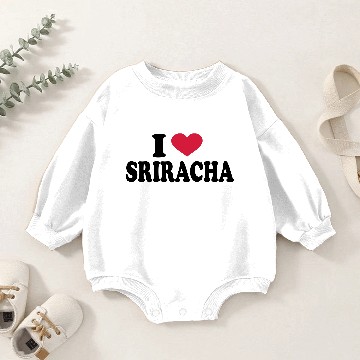 Discover I Love sriracha Baby Romper Sweatshirts