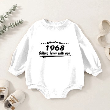 Discover Vintage 1968 Getting Better With Age Baby Romper Sweatshirts