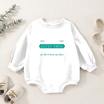 Discover I'm an Assistant Principal. I solve problems you d Baby Romper Sweatshirts