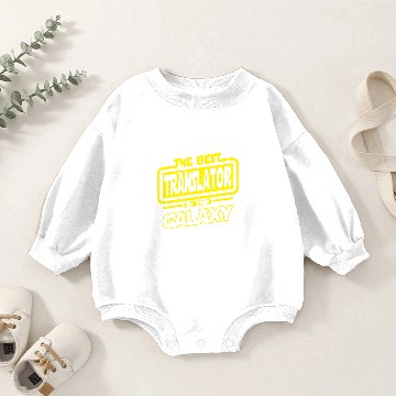 Discover The Best Translator In The Galaxy Baby Romper Sweatshirts