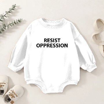 Discover RESIST OPPRESSION Baby Romper Sweatshirts