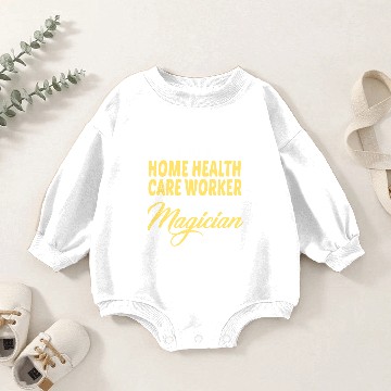 Discover Home Health Care Worker Baby Romper Sweatshirts