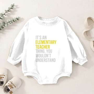 Discover Elementary Teacher - It's an Elementary Teacher Baby Romper Sweatshirts