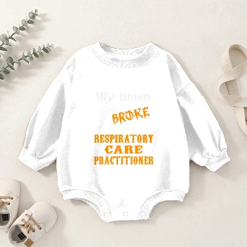 Discover Respiratory Care Practitioner Baby Romper Sweatshirts