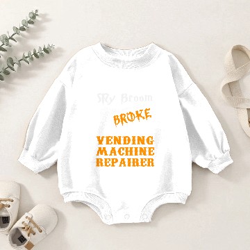 Discover Vending Machine Repairer Baby Romper Sweatshirts