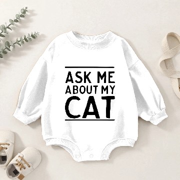 Discover Ask Me About My Cat Baby Romper Sweatshirts