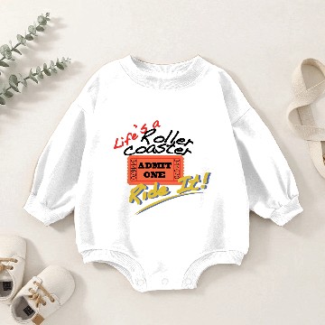 Discover Life's A Roller Coaster Baby Romper Sweatshirts