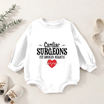 Discover Funny Cardiac Surgeons Fix Broken Hearts Baby Romper Sweatshirts