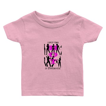 Discover I put the HOT in Psychotic Baby T-shirts