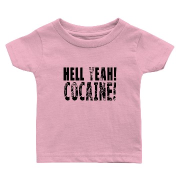 Discover Hell yeah cocaine! HD Design Baby T-shirts