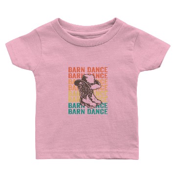 Discover Barn Dancing Barn Dancing - Barn Dance Baby T-shirts