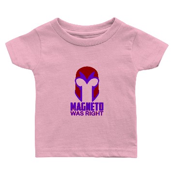 Discover MAGNETO WAS RIGHT Baby T-shirts