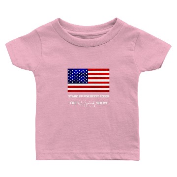 Discover RUSH LIMBAUGH STAND UP FOR BETSY ROSS Baby T-shirts