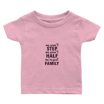 Discover We Aren'T Step We Aren'T Half We'Re Just Family Gi Baby T-shirts