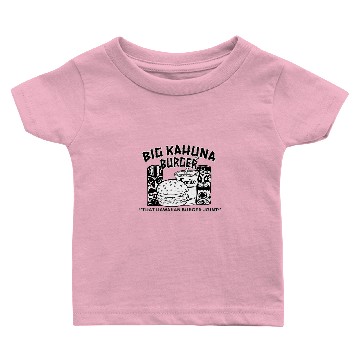Discover Big Kahuna Burger Baby T-shirts