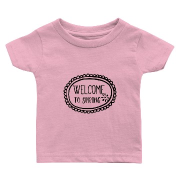 Discover Welcome to Spring With Frame Baby T-shirts