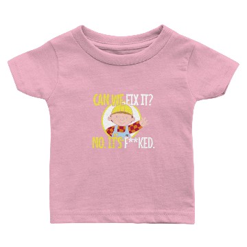 Discover Can We Fix It Funny Repair Man Baby T-shirts