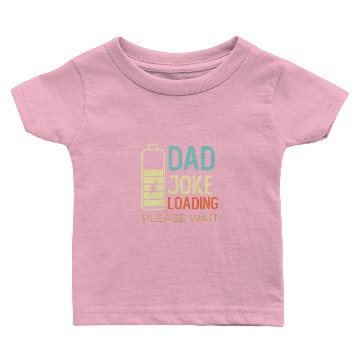 Discover Dad Joke Loading Please wait, vintage color Baby T-shirts