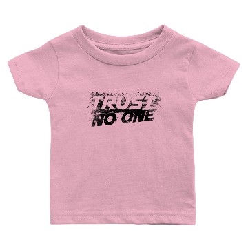 Discover Trust no one Baby T-shirts