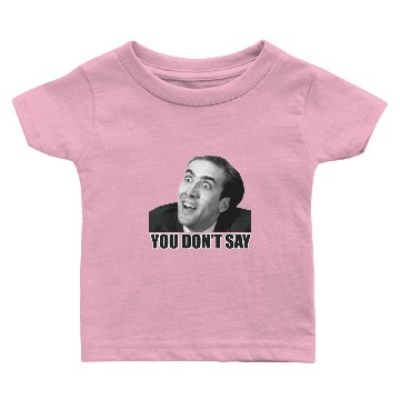 Discover Nicolas Cage Meme Baby T-shirts